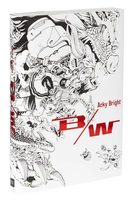 Acky Bright B/N - Acky Bright B/W