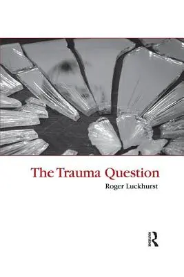 La cuestión del trauma - The Trauma Question