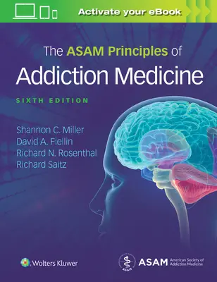 Los principios Asam de la medicina de las adicciones - The Asam Principles of Addiction Medicine