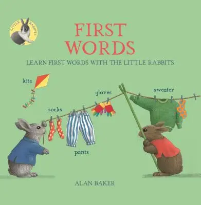 Las primeras palabras de los conejitos: Aprende las primeras palabras con los conejitos - Little Rabbits' First Words: Learn First Words with the Little Rabbits