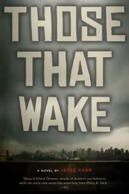 Los que despiertan - Those That Wake