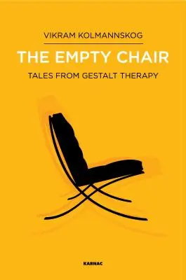 La silla vacía: Cuentos de la terapia Gestalt - The Empty Chair: Tales from Gestalt Therapy