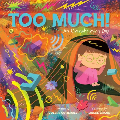 Demasiado Un día abrumador - Too Much!: An Overwhelming Day