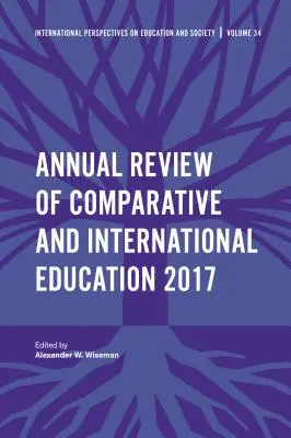 Revista anual de educación comparada e internacional 2017 - Annual Review of Comparative and International Education 2017