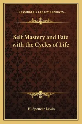 Autodominio y Destino con los Ciclos de la Vida - Self Mastery and Fate with the Cycles of Life