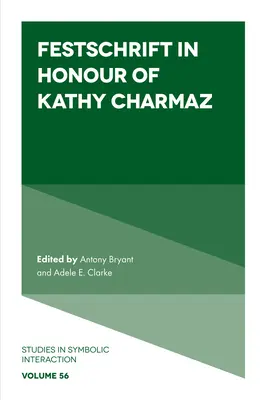 Homenaje a Kathy Charmaz - Festschrift in Honour of Kathy Charmaz