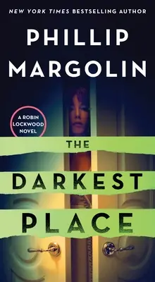 El lugar más oscuro: Una novela de Robin Lockwood - The Darkest Place: A Robin Lockwood Novel