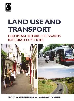 Uso del suelo y transporte: Perspectivas europeas sobre políticas integradas - Land Use and Transport: European Perspectives on Integrated Policies