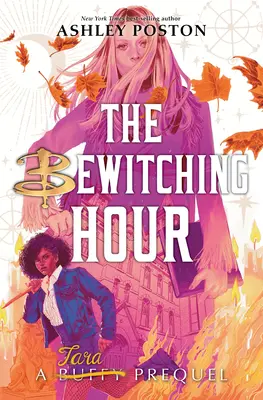 La hora del embrujo (una precuela de Tara) - The Bewitching Hour (a Tara Prequel)