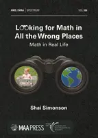 Buscando las matemáticas en los lugares equivocados - Math in Real Life - Looking for Math in All the Wrong Places - Math in Real Life