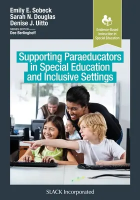 Apoyo a los paraeducadores en la educación especial y en entornos inclusivos - Supporting Paraeducators in Special Education and Inclusive Settings