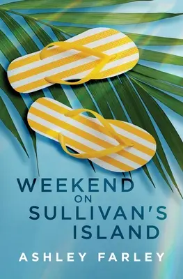 Fin de semana en la isla de Sullivan - Weekend on Sullivan's Island