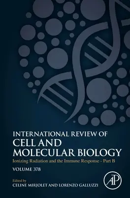 Radiación ionizante y respuesta inmunitaria - Parte B: Volumen 378 - Ionizing Radiation and the Immune Response - Part B: Volume 378