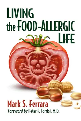 Vivir la alergia a los alimentos - Living the Food-Allergic Life