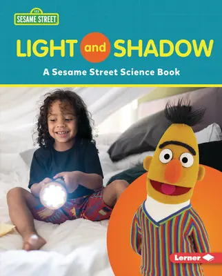 Luz y sombra: Un libro de ciencia de Sesame Street (R) - Light and Shadow: A Sesame Street (R) Science Book