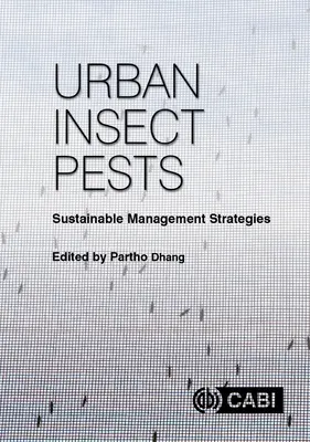 Plagas urbanas de insectos: Estrategias de gestión sostenible - Urban Insect Pests: Sustainable Management Strategies