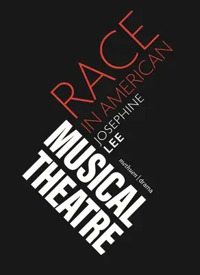 La raza en el teatro musical estadounidense - Race in American Musical Theater