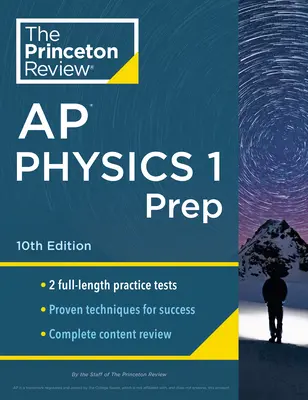 Princeton Review AP Physics 1 Prep, 10th Edition: 2 Exámenes de Práctica + Revisión Completa de Contenidos + Estrategias y Técnicas - Princeton Review AP Physics 1 Prep, 10th Edition: 2 Practice Tests + Complete Content Review + Strategies & Techniques