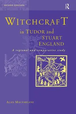 La brujería en la Inglaterra de los Tudor y los Estuardo - Witchcraft in Tudor and Stuart England