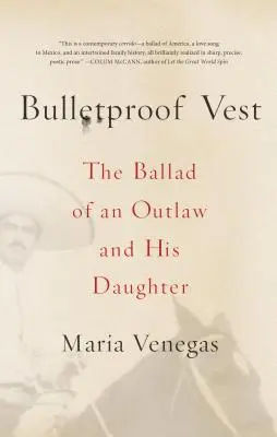 Chaleco antibalas - La balada de un forajido y su hija - Bulletproof Vest - The Ballad of an Outlaw and His Daughter