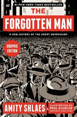 El hombre olvidado: Una nueva historia de la Gran Depresión - The Forgotten Man: A New History of the Great Depression