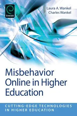 Mal comportamiento en línea en la enseñanza superior - Misbehavior Online in Higher Education