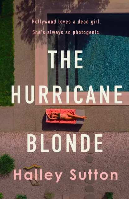 Huracán rubio - Un abrasador thriller femenino ambientado en el deslumbrante encanto y los oscuros entresijos de Hollywood. - Hurricane Blonde - A scorching female-driven thriller set against the glittering allure and dark underbelly of Hollywood