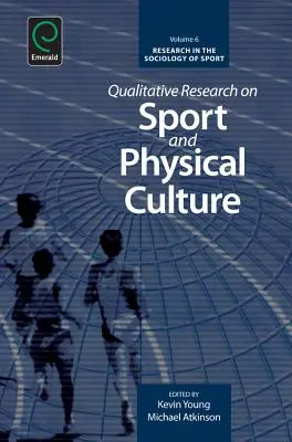 Investigación cualitativa sobre deporte y cultura física - Qualitative Research on Sport and Physical Culture