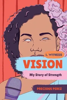 Vision: Mi historia de fuerza - Vision: My Story of Strength