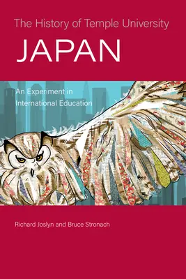 Historia de la Universidad Temple de Japón: Un experimento de educación internacional - The History of Temple University Japan: An Experiment in International Education