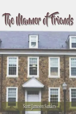 La manera de ser de los amigos - The Manner of Friends