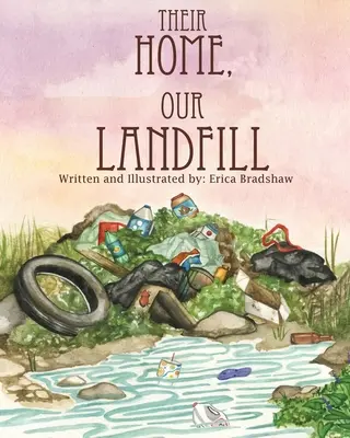 Su casa, nuestro vertedero - Their Home, Our Landfill