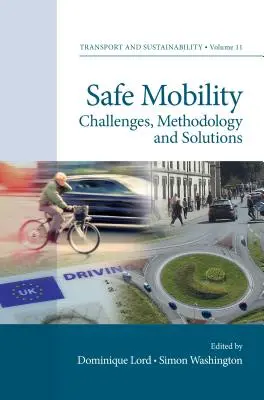 Movilidad segura: Retos, metodología y soluciones - Safe Mobility: Challenges, Methodology and Solutions