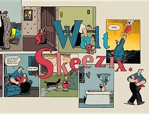 Walt y Skeezix: Libro Dos: Libro Dos - Walt and Skeezix: Book Two: Book Two