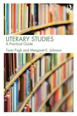 Estudios literarios: Guía práctica - Literary Studies: A Practical Guide