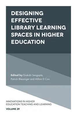 Diseño de espacios bibliotecarios eficaces para el aprendizaje en la enseñanza superior - Designing Effective Library Learning Spaces in Higher Education