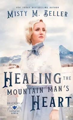 Sanando el corazón del montañés - Healing the Mountain Man's Heart