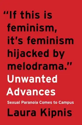 Avances no deseados: La paranoia sexual llega al campus - Unwanted Advances: Sexual Paranoia Comes to Campus