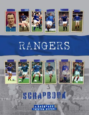 Rangers Scrapbook: Un paso atrás en la historia - Rangers Scrapbook: A Backpass Through History