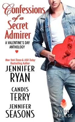 Confesiones de un admirador secreto: Antología de San Valentín - Confessions of a Secret Admirer: A Valentine's Day Anthology