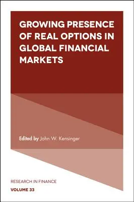 Creciente presencia de las opciones reales en los mercados financieros mundiales - Growing Presence of Real Options in Global Financial Markets