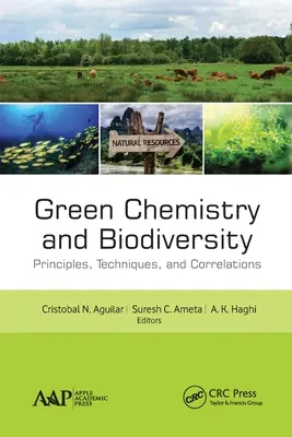 Química verde y biodiversidad: Principios, técnicas y correlaciones - Green Chemistry and Biodiversity: Principles, Techniques, and Correlations