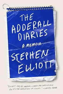 The Adderall Diaries: Memorias de estados de ánimo, masoquismo y asesinatos - The Adderall Diaries: A Memoir of Moods, Masochism, and Murder