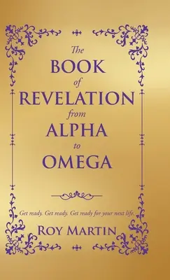 El Apocalipsis de Alfa a Omega - The Book of Revelation from Alpha to Omega