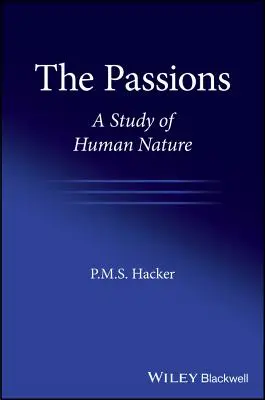 Las pasiones: Un estudio de la naturaleza humana - The Passions: A Study of Human Nature