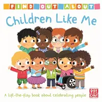 Averígualo: Niños como yo - Libro de cartón desplegable - Find Out About: Children Like Me - A lift-the-flap board book