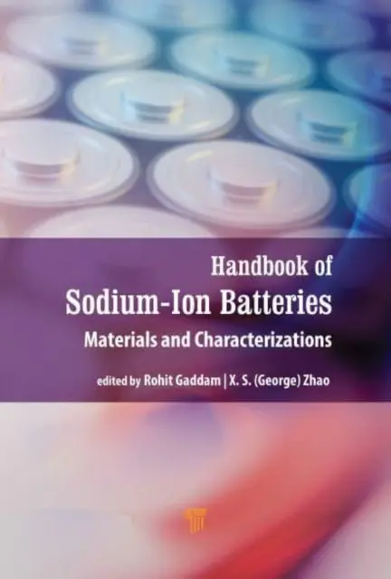 Manual de baterías de iones de sodio: Materiales y caracterización - Handbook of Sodium-Ion Batteries: Materials and Characterization