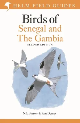 Guía de campo de las aves de Senegal y Gambia: Segunda Edición - Field Guide to Birds of Senegal and the Gambia: Second Edition