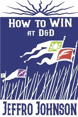 Cómo ganar en D&D - How to Win at D&D