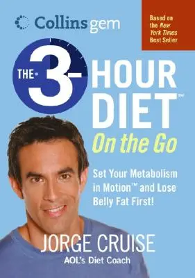 La dieta de las 3 horas (Tm) sobre la marcha (Collins Gem) - The 3-Hour Diet (Tm) on the Go (Collins Gem)